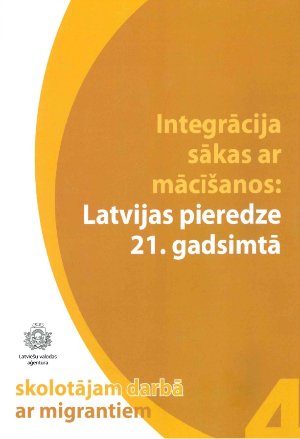  Integrācija sākas ar mācīšanos: Latvijas pieredze 21. gadsimtā
