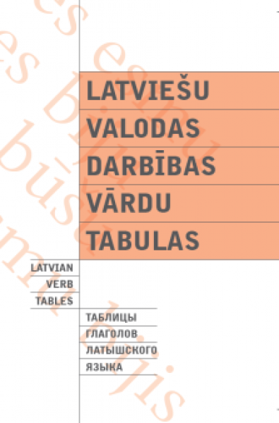Latviešu valodas darbības vārdu tabulas
