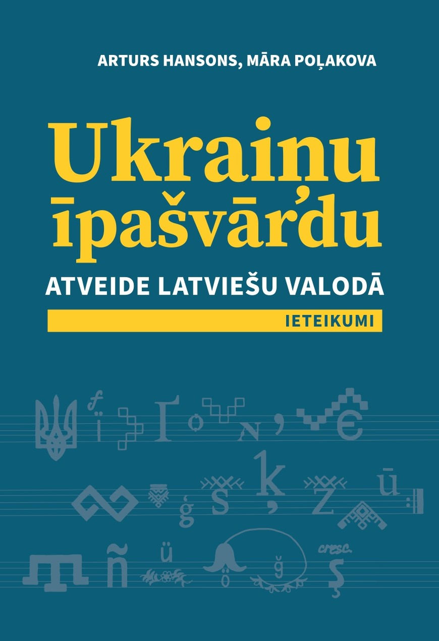 Ukraiņu īpašvārdu atveide latviešu valodā. Ieteikumi